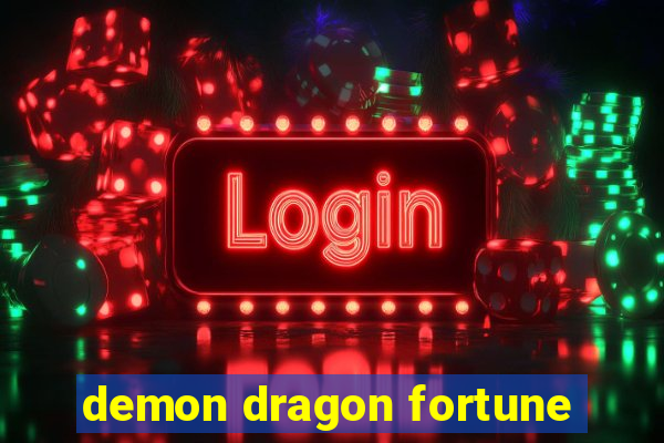 demon dragon fortune